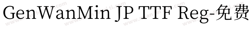 GenWanMin JP TTF Reg字体转换